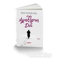 Ayakların Dili - Mevlüt Uluğtekin Yılmaz - Akçağ Yayınları