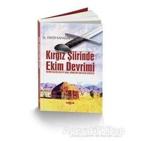 Kırgız Şiirinde Ekim Devrimi - Enver Kapağan - Akçağ Yayınları