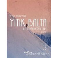 Yitik Balta - Veysel Tekelioğlu - Akçağ Yayınları