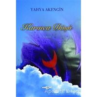 Karınca Düşü - Yahya Akengin - Akçağ Yayınları