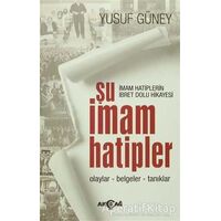 Şu İmam Hatipler - Yusuf Güney - Akçağ Yayınları