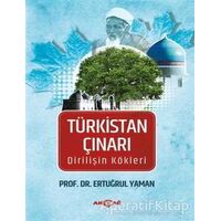 Türkistan Çınarı - Ertuğrul Yaman - Akçağ Yayınları