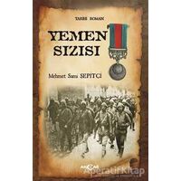 Yemen Sızısı - Mehmet Sami Şepitçi - Akçağ Yayınları