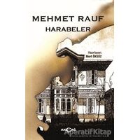 Harabeler - Mehmet Rauf - Akçağ Yayınları