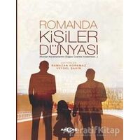 Romanda Kişiler Dünyası - Ramazan Korkmaz - Akçağ Yayınları