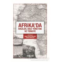 Afrikada Krizler Kriz Yönetimi ve Türkiye - Ceren Gürseler - Akçağ Yayınları