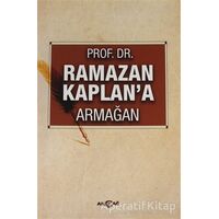 Ramazan Kaplana Armağan - Öztürk Emiroğlu - Akçağ Yayınları