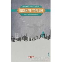 Mevlana’nın Gözüyle İnsan ve Toplum - Adnan Karaismailoğlu - Akçağ Yayınları