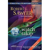 WWW: Watch/Takip - Robert J. Sawyer - Abis Yayıncılık