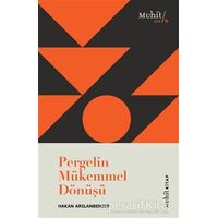 Pergelin Mükemmel Dönüşü - Hakan Arslanbenzer - Muhit Kitap