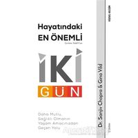 Hayatındaki En Önemli İki Gün - Sanjiv Chopra - Sola Unitas