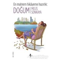 En Mahrem Hikayeme Hazırlık: Doğum - Melis Sonkaya - A7 Kitap