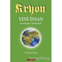 Kryon 12. Kitap: Yeni İnsan - Kryon - Akaşa Yayınları