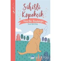 Sihirli Köpekçik - Sihirli Hayvanlar - Sue Bentley - Martı Çocuk Yayınları