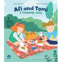 Afi and Tomi - A Friendship Story - Büşra Tarçalır Erol - Martı Çocuk Yayınları