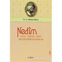 Nedim Hayatı - Eserleri - Sanatı - Muhsin Macit - Akçağ Yayınları