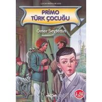 Primo Türk Çocuğu - Ömer Seyfettin - Akçağ Yayınları
