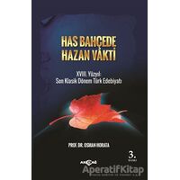 Has Bahçede Hazan Vakti - Osman Horata - Akçağ Yayınları