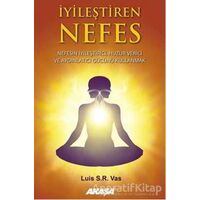 İyileştiren Nefes - Luis S. R. Vas - Akaşa Yayınları