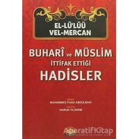 Buhari ve Müslim İttifak Ettiği Hadisler - Muhammed Fuad Abdulbaki - Sağlam Yayınevi