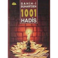 Sahih-i Buhariden 1001 Hadis - Naim Erdoğan - Sağlam Yayınevi