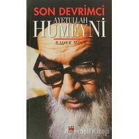 Son Devrimci Ayetullah Humeyni - Baqer Moin - Elips Kitap