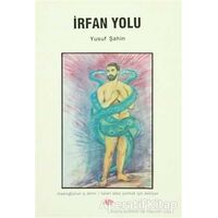 İrfan Yolu - Yusuf Şahin - Can Yayınları (Ali Adil Atalay)
