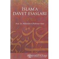 İslam’a Davet Esasları - Hemmam A. Rahman Said - Nida Yayınları