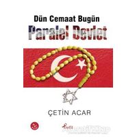 Dün Cemaat Bugün Paralel Devlet - Çetin Acar - Profil Kitap