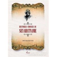 Histoires Choisies du Seyahatname - Evliya Çelebi - Profil Kitap