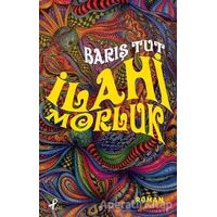 İlahi Morluk - Barış Tut - Profil Kitap