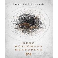 Genç Müslümana Mektuplar - Omar Saif Ghobash - Profil Kitap