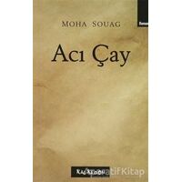 Acı Çay - Moha Souag - Kalkedon Yayıncılık