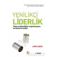 Yenilikçi Liderlik - John Adair - Babıali Kültür Yayıncılığı