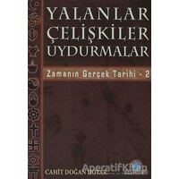 Yalanlar Çelişkiler Uydurmalar - Cahit Doğan Doyar - Ozan Yayıncılık