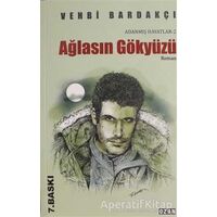 Ağlasın Gökyüzü - Vehbi Bardakçı - Ozan Yayıncılık