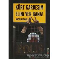 Kürt Kardeşim Elini Ver Bana! - Nazım Alpman - Ozan Yayıncılık