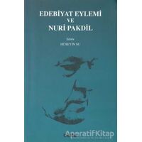 Edebiyat Eylemi ve Nuri Pakdil - Hüseyin Su - Hece Yayınları