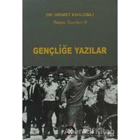 Gençliğe Yazılar - Hikmet Kıvılcımlı - Sosyal İnsan Yayınları
