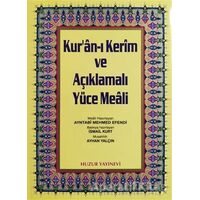 Rahle Boy Kur’an-ı Kerim ve Açıklamalı Yüce Meali - Ayntabi Mehmed Efendi - Huzur Yayınevi