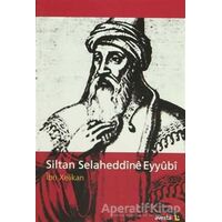 Siltan Selaheddine Eyyubi - İbn Xelikan - Avesta Yayınları