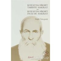 Kur’an’da Hikmet Tarihte Hakikat ve Kur’an’da Hikmet İncil’de Hakikat