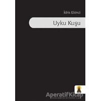 Uyku Kuşu - İdris Ekinci - Ebabil Yayınları