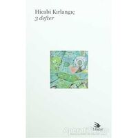 3 Defter - Hicabi Kırlangıç - Ebabil Yayınları
