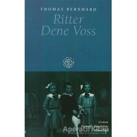 Ritter Dene Voss - Thomas Bernhard - De Ki Yayınları