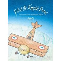 Pilot ile Küçük Prens - Peter Sis - Alef Yayınevi