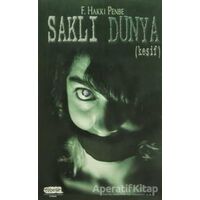 Saklı Dünya - F. Hakkı Penbe - Tebeşir Yayınları