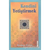 Kendini Yetiştirmek - İbrahim Emini - Kevser Yayınları