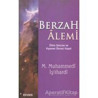 Berzah Alemi - Muhammed Muhammedi İştihardi - Kevser Yayınları