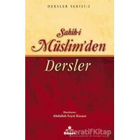 Sahih-i Müslim’den Dersler - Kolektif - Hüner Yayınevi